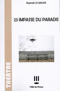 Acheter le livre : 23 impasse du Paradis librairie du spectacle