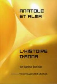 Acheter le livre : Anatole et Alma librairie du spectacle
