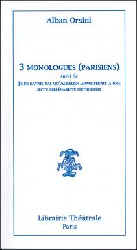 Acheter le livre : 3 monologues (parisiens) librairie du spectacle