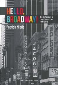 Acheter le livre : Hello Broadway librairie du spectacle