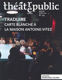 Acheter le livre : Traduire carte blanche à la maison Antoine Vitez librairie du spectacle