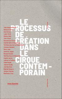 Acheter le livre : Le Processus de création dans le cirque contemporain librairie du spectacle