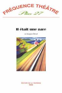 Il était une gare