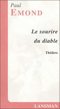 Acheter le livre : Le Sourire du diable librairie du spectacle