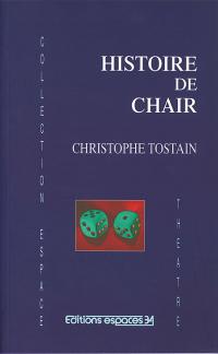 Histoire de chair