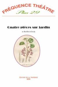 Quatre pièces sur jardin