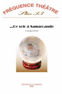 Acheter le livre : Ce soir à  Samarcande librairie du spectacle