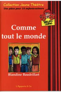 Acheter le livre : Comme toute le monde librairie du spectacle