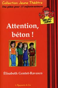 Acheter le livre : Attention béton ! librairie du spectacle