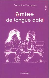 Acheter le livre : Amies de longue date librairie du spectacle