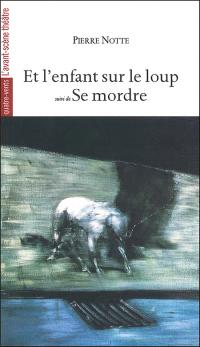 Et l'enfant sur le loup