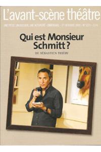 Acheter le livre : Qui est Monsieur Schmitt ? librairie du spectacle