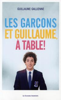 Acheter le livre : Les Garçons et Guillaume, à  table ! librairie du spectacle