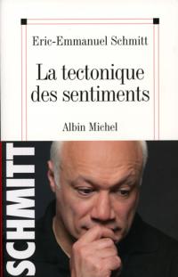 La Tectonique des sentiments