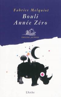 Acheter le livre : Bouli Année Zéro librairie du spectacle