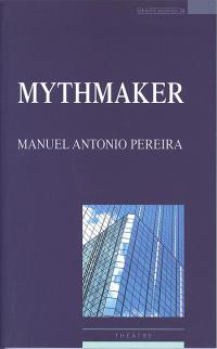 Acheter le livre : Mythmaker librairie du spectacle