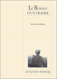 Le Roman d'un trader