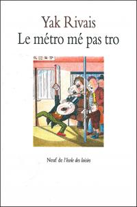 Le métro mé pas trop