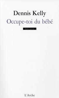 Occupe-toi du bébé