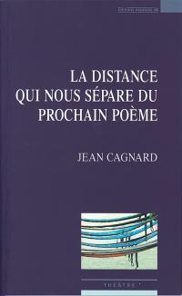 Acheter le livre : La distance qui nous sépare du prochain Poème librairie du spectacle