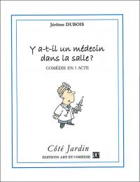 Y a-t-il un médecin dans la salle
