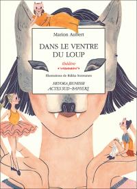 Acheter le livre : Dans le ventre du loup librairie du spectacle