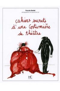 Cahiers secrets d'une costumière de théâtre