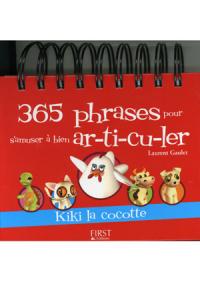 Acheter le livre : 365 phrases pour s'amuser à  bien articuler (Kiki la Cocotte) librairie du spectacle