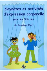Saynètes et activités d'expression corporelle 5/6 ans
