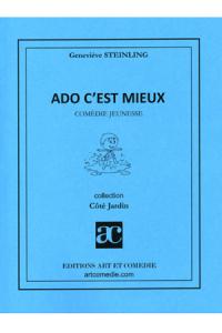 Acheter le livre : Ado c'est mieux librairie du spectacle