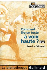 Comment lire un texte à  voix haute ?