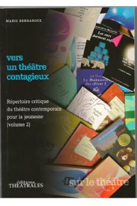 Acheter le livre : Vers un théâtre contagieux librairie du spectacle