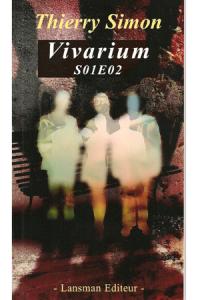 Acheter le livre : Vivarium S01E02 librairie du spectacle