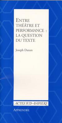 Acheter le livre : Entre théâtre et performance librairie du spectacle