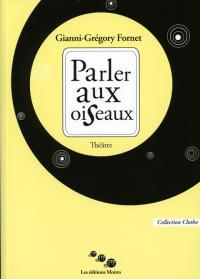 Parler aux oiseaux