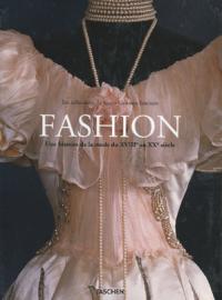 Acheter le livre : Fashion - Une histoire de la mode du XVIIIe au XXe siècle librairie du spectacle