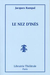 Acheter le livre : Le Nez d'Inès librairie du spectacle