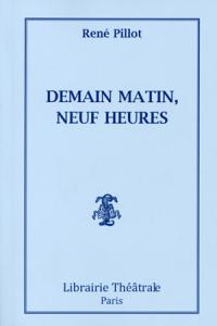 Demain matin neuf heures