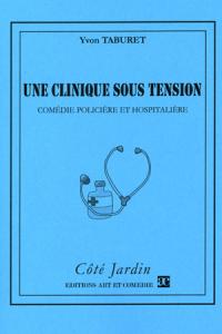 Une clinique sous tension