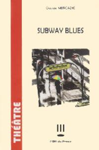 Subway blues