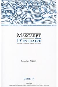 Acheter le livre : Mascaret dérive d'Estuaire librairie du spectacle