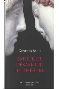 Amour et désamour du théâtre