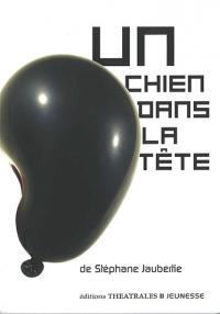 Un chein dans la tête