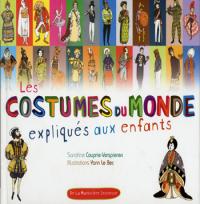 Acheter le livre : Les Costumes du monde expliqués aux enfants librairie du spectacle
