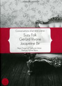Acheter le livre : Conversations d'arrière-scène - Suzy Falk, Gérard Vivane, Jacque librairie du spectacle