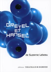 Acheter le livre : Gretel et Hansel librairie du spectacle