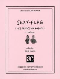 Sexy-Flag - Les délices du hasard