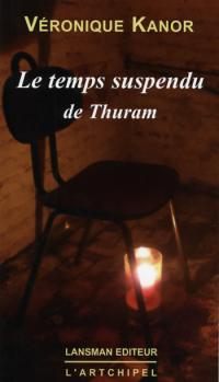 Acheter le livre : Le Temps suspendu de Thuram librairie du spectacle