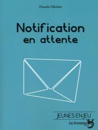 Notification en attente