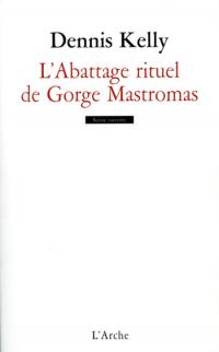 L'abattage Rituel de Gorge Mastromas